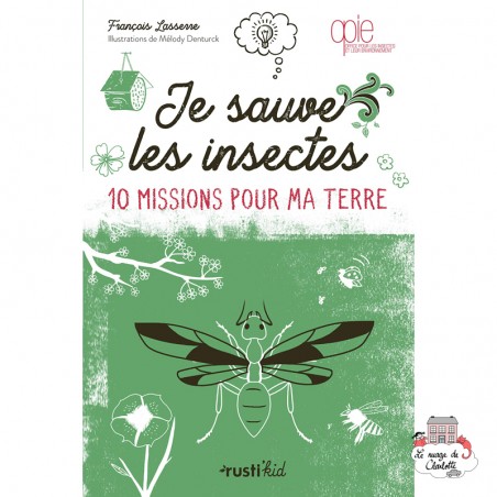 Je sauve les insectes - 10 missions pour ma Terre - RUK-0001 - Edition Rusti'Kid - Documentaries - Le Nuage de Charlotte