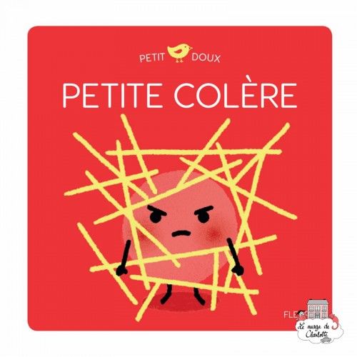 Petite Colere - FLS-9782215135944 - Editions Fleurus - Books - Le Nuage de Charlotte