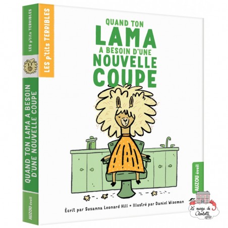 Quand ton lama a besoin d'une nouvelle coupe - AUZ-9782733868249 - Editions Auzou - Imagiers et éveil - Le Nuage de Charlotte