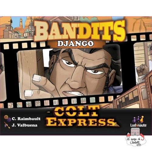 Colt Express - Bandits - Django - LUDO-191159 - Ludonaute - Board Games - Le Nuage de Charlotte