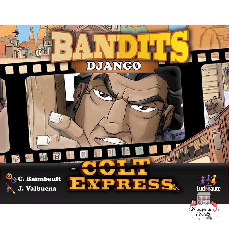 Colt Express - Bandits - Django - LUDO-191159 - Ludonaute - Board Games - Le Nuage de Charlotte