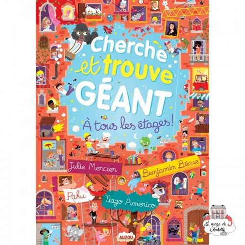 Cherche et trouve géant - À tous les étages ! - AUZ-9782733844229 - Editions Auzou - Activity Books - Le Nuage de Charlotte