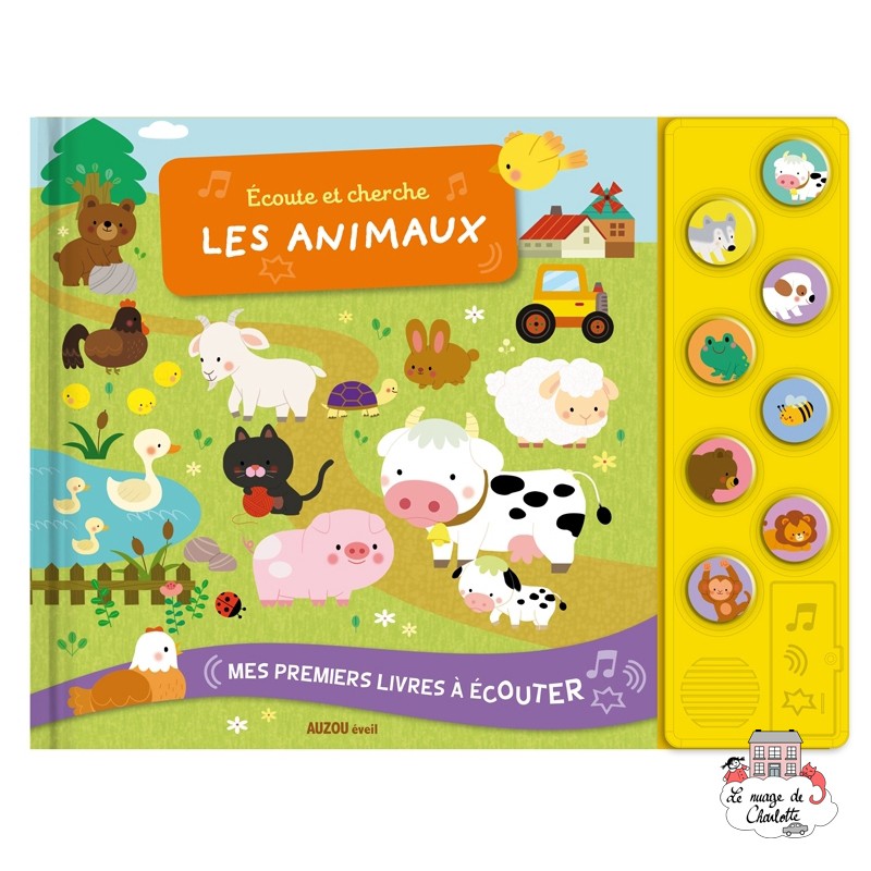 Écoute et cherche les animaux - AUZ-9782733830956 - Editions Auzou - Imagiers et éveil - Le Nuage de Charlotte