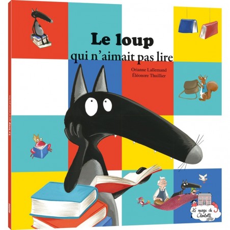 Le loup qui n'aimait pas lire - AUZ-9782733851494 - Editions Auzou - Books - Le Nuage de Charlotte