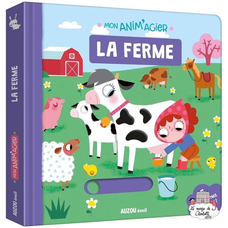 Mon Anim'agier - La ferme - AUZ-9782733846957 - Editions Auzou - Imagiers et éveil - Le Nuage de Charlotte