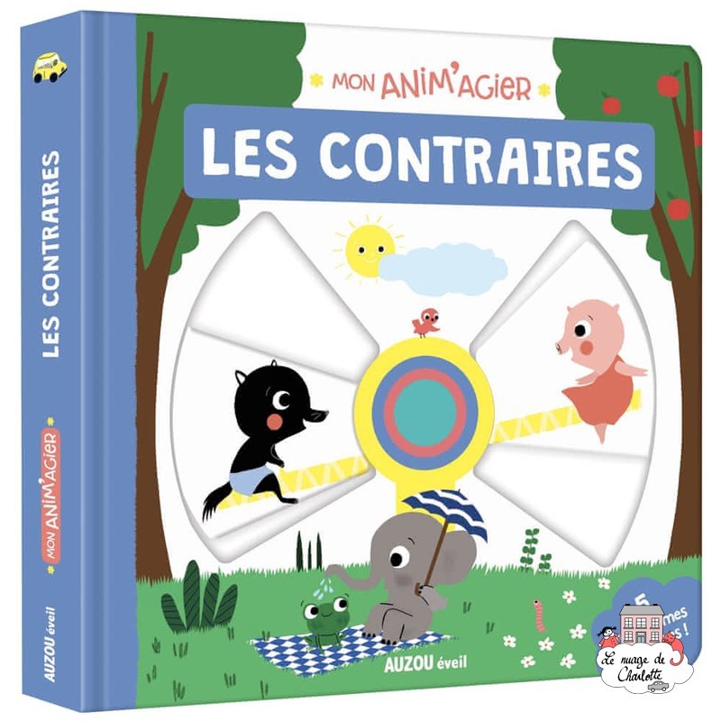 Mon Anim'agier - Les contraires - AUZ-9782733866009 - Editions Auzou - Imagiers / Éveil - Le Nuage de Charlotte