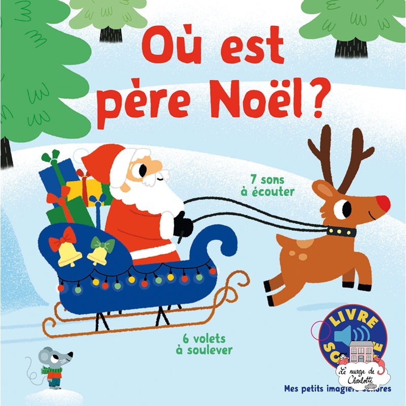 Mes petits imagiers sonores - Où est père Noël? - GAL-9782075087612 - Gallimard Jeunesse - Imagiers / Éveil - Le Nuage de Cha...