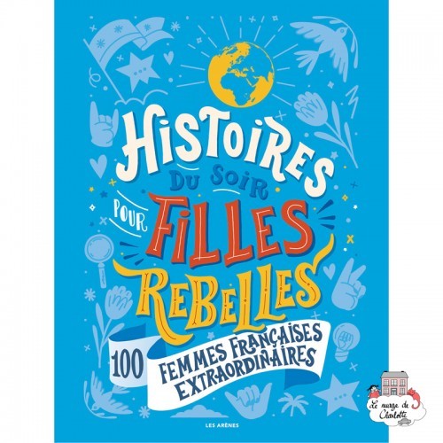 Histoires du soir pour filles rebelles françaises - LAR-9791037501127 - Éditions Les Arènes - Albums et Contes Classiques - L...