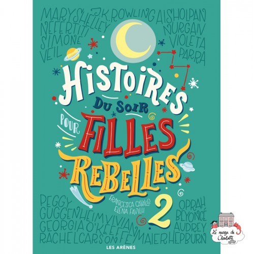 Histoires du soir pour filles rebelles Tome 2 - LAR-9782352049708 - Éditions Les Arènes - Books - Le Nuage de Charlotte