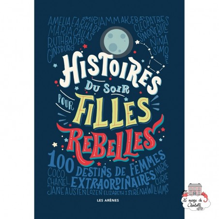 Histoires du soir pour filles rebelles - LAR-9782352046783 - Éditions Les Arènes - Albums et Contes Classiques - Le Nuage de ...