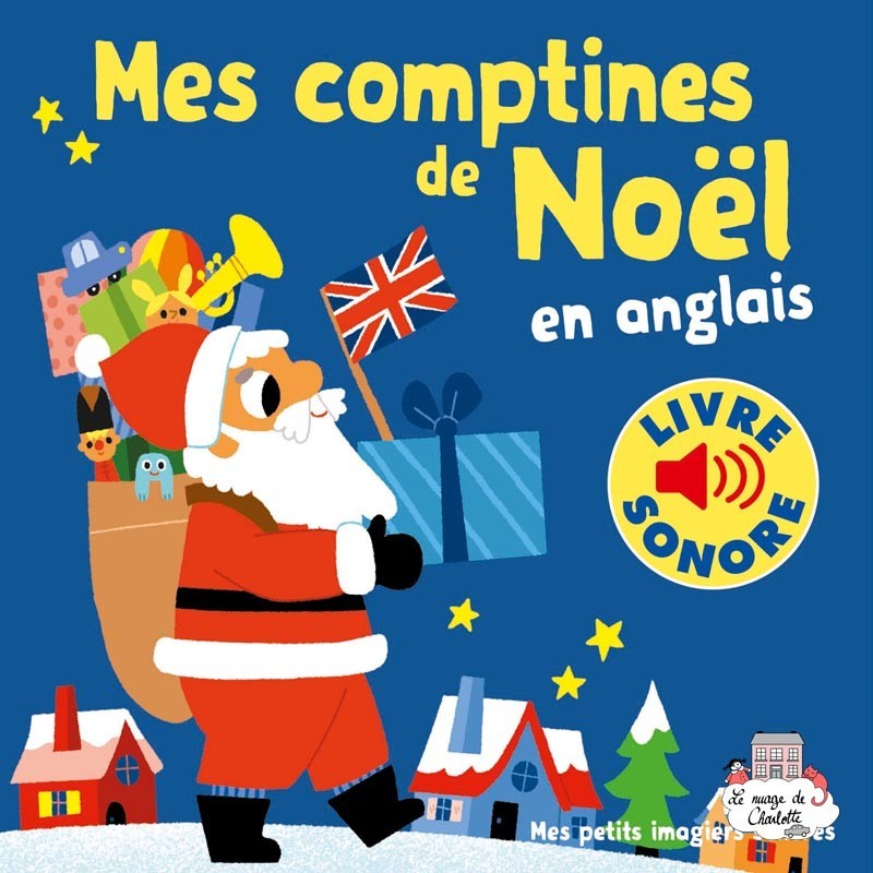 Mes petits imagiers sonores - Mes comptines de Noël en anglais - GAL-9782070591190 - Gallimard Jeunesse - Preschool - Le Nuag...