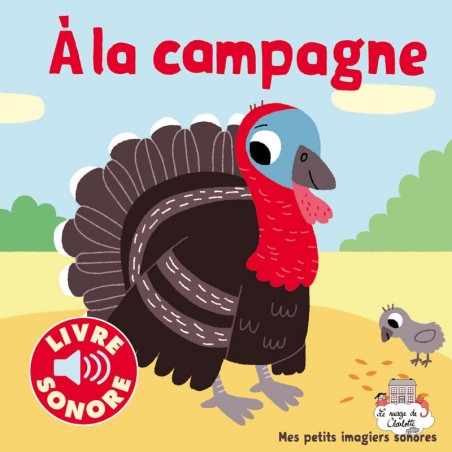 Mes petits imagiers sonores - A la campagne - GAL-9782070650965 - Gallimard Jeunesse - Preschool - Le Nuage de Charlotte