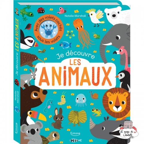 Je découvre les animaux - KIM-9782368087978 - Editions Kimane - Documentaries - Le Nuage de Charlotte