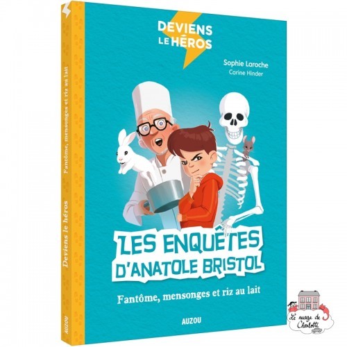 Deviens le héros - Les enquêtes d'Anatole Bristol - Le Fantôme de l'école - AUZ-9782733860960 - Editions Auzou - Novels and B...