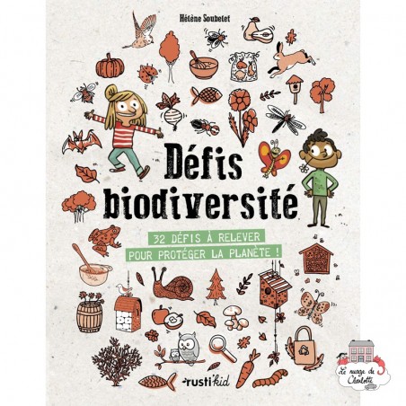 Défis biodiversité - 32 défis pour protéger la planète ! - RUK-9782815314817 - Edition Rusti'Kid - Books - Le Nuage de Charlotte