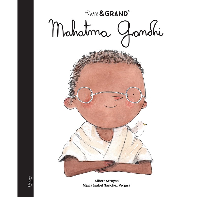 Petit & Grand 4 - Mahatma Gandhi - KIM-9782368089064 - Editions Kimane - Documentaires - Le Nuage de Charlotte