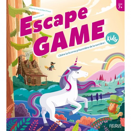 Escape Game Kids - Libère la licorne prisonnière de la sorcière! - FLS-9782215175292 - Editions Fleurus - Albums et Contes - ...