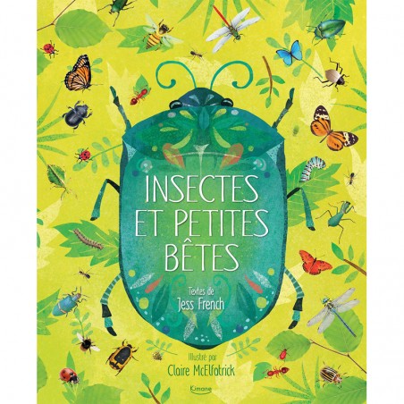 Insectes et petites bêtes - KIM-9782368087657 - Editions Kimane - Documentaries - Le Nuage de Charlotte