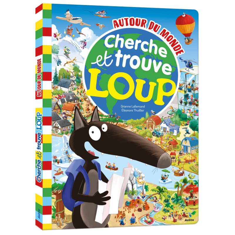 Cherche et trouve du loup - Autour du monde - AUZ-9791039514316 - Editions Auzou - Livres d'Activités - Le Nuage de Charlotte