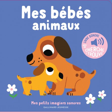 Mes petits imagiers sonores - Mes bébés animaux - GAL-9782075164153 - Gallimard Jeunesse - Imagiers et éveil - Le Nuage de Ch...