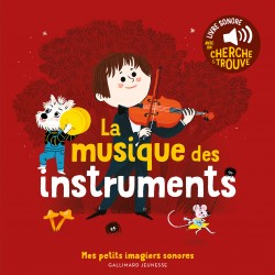 Mes petits imagiers sonores - La musique des instruments - GAL-9782075164184 - Gallimard Jeunesse - Preschool - Le Nuage de C...