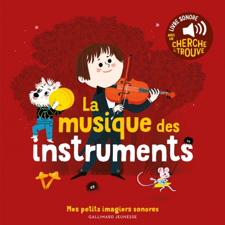 Mes petits imagiers sonores - La musique des instruments - GAL-9782075164184 - Gallimard Jeunesse - Preschool - Le Nuage de C...