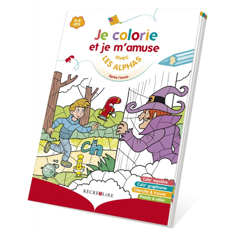 Je colorie et je m'amuse avec Les Alphas Après l'école - RECR-9782366471359 - Editions Récréalire - Drawings and paintings - ...