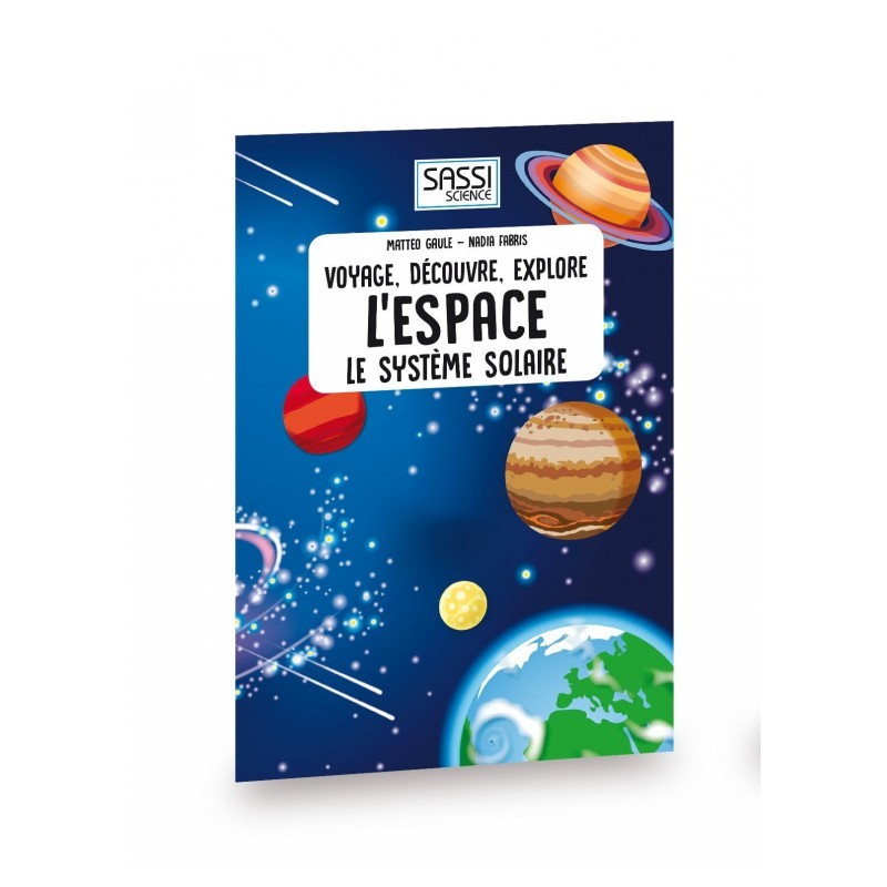 L'espace. Le système solaire - SASSI-9788868605933 - Sassi - Documentaires - Le Nuage de Charlotte