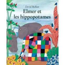 Elmer et les hippopotames - EDL-9782211077965 - L'école des loisirs - Albums et Contes - Le Nuage de Charlotte