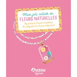 Mon joli collier en fleurs naturelles - AUZ-9791039506199 - Editions Auzou - Kit bijoux - Le Nuage de Charlotte