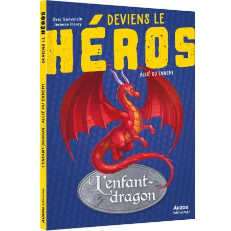 Deviens le héros - L'enfant dragon - AUZ-9791039523417 - Editions Auzou - Romans et Deviens le Héro - Le Nuage de Charlotte