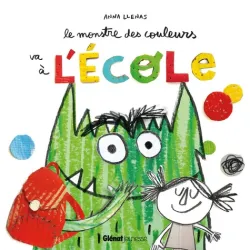 Le monstre des couleurs va à l'école - E4F-9791026402497 - Editions Quatres Fleuves - Albums et Contes - Le Nuage de Charlotte