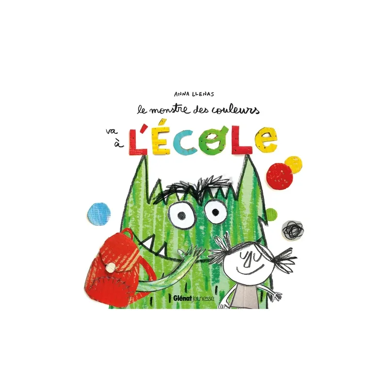 Le monstre des couleurs va à l'école - E4F-9791026402497 - Editions Quatres Fleuves - Albums et Contes - Le Nuage de Charlotte