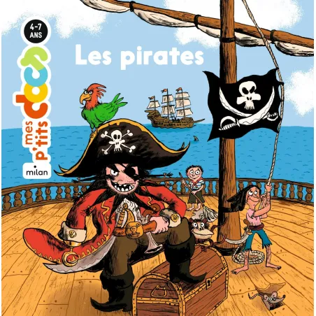 Mes P'tits Docs - Les pirates - MILA-9782408008550 - Milan - Documentaries - Le Nuage de Charlotte