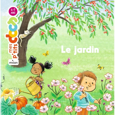 Mes P'tits Docs - Le jardin - MILA-9782745936257 - Milan - Documentaries - Le Nuage de Charlotte