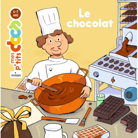 Mes P'tits Docs - Le chocolat - MILA-9782745945259 - Milan - Documentaries - Le Nuage de Charlotte