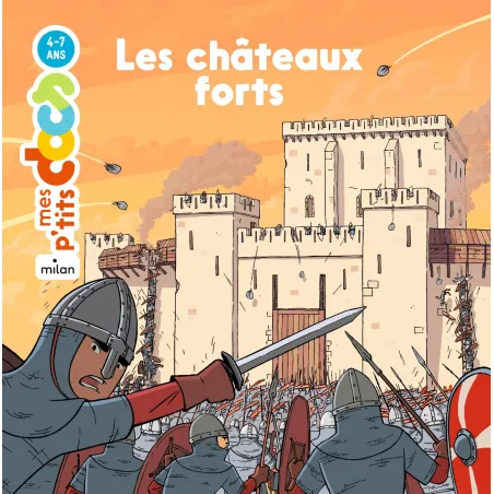 Mes P'tits Docs - Les châteaux forts - MILA-9782408024963 - Milan - Documentaries - Le Nuage de Charlotte