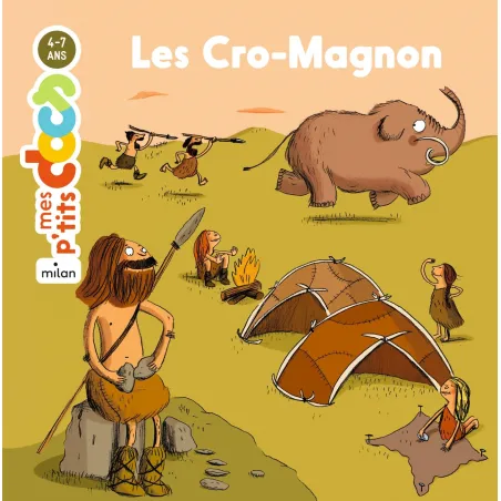 Mes P'tits Docs - Les Cro-Magnon - MILA-9782745922953 - Milan - Documentaries - Le Nuage de Charlotte