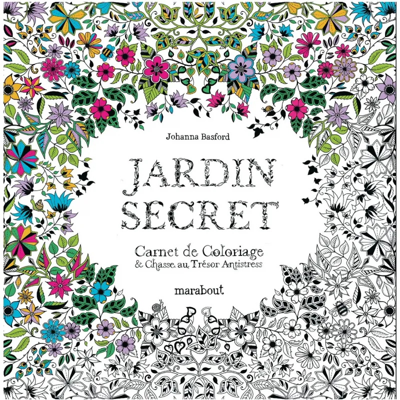 Jardin secret - Carnet de coloriage & chasse au trésor antistress - MARA-9782501081894 - Marabout - Drawings and paintings - ...