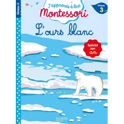 J'apprends à lire Montessori - L'ours blanc - HACH-9782017182405 - Hachette - Romans et Deviens le Héro - Le Nuage de Charlotte