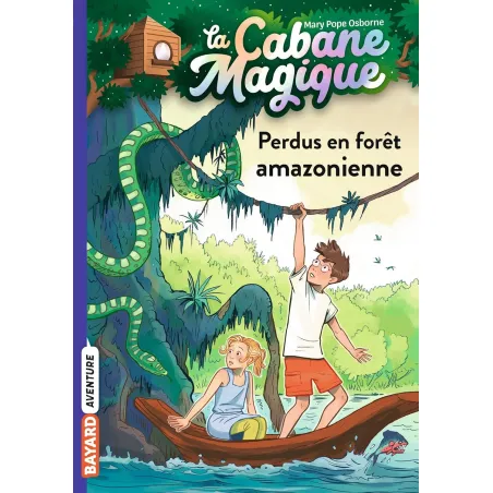 La Cabane Magique - T05 - Perdus en forêt amazonienne - BAYA-9791036317736 - Bayard - Romans et Deviens le Héro - Le Nuage de...