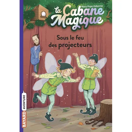 La Cabane Magique - T20 - Sous le feu des projecteurs - BAYA-9791036317880 - Bayard - Romans et Deviens le Héro - Le Nuage de...