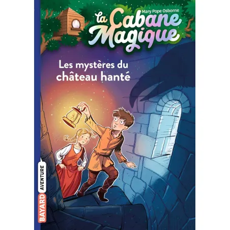 La Cabane Magique - T25 - Les mystères du château hanté - BAYA-9791036324451 - Bayard - Romans et Deviens le Héro - Le Nuage ...