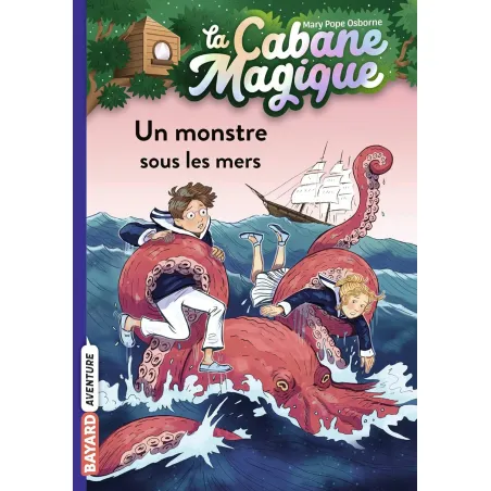 La Cabane Magique - T34 - Un monstre sous les mers - BAYA-9791036324543 - Bayard - Romans et Deviens le Héro - Le Nuage de Ch...