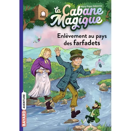 La Cabane Magique - T38 - Enlèvement au pays des farfadets - BAYA-9791036324581 - Bayard - Romans et Deviens le Héro - Le Nua...