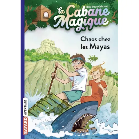 La Cabane Magique - T48 - Chaos chez les Mayas - BAYA-9791036324680 - Bayard - Romans et Deviens le Héro - Le Nuage de Charlotte