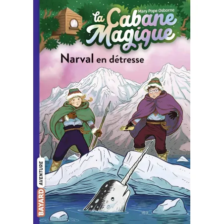 La Cabane Magique - T54 - Narval en détresse - BAYA-9791036318832 - Bayard - Romans et Deviens le Héro - Le Nuage de Charlotte