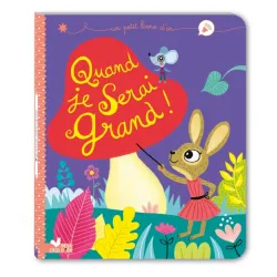 Quand je serai grand! - 2COQ-9782017878056 - Deux Coqs d’Or - Books - Le Nuage de Charlotte