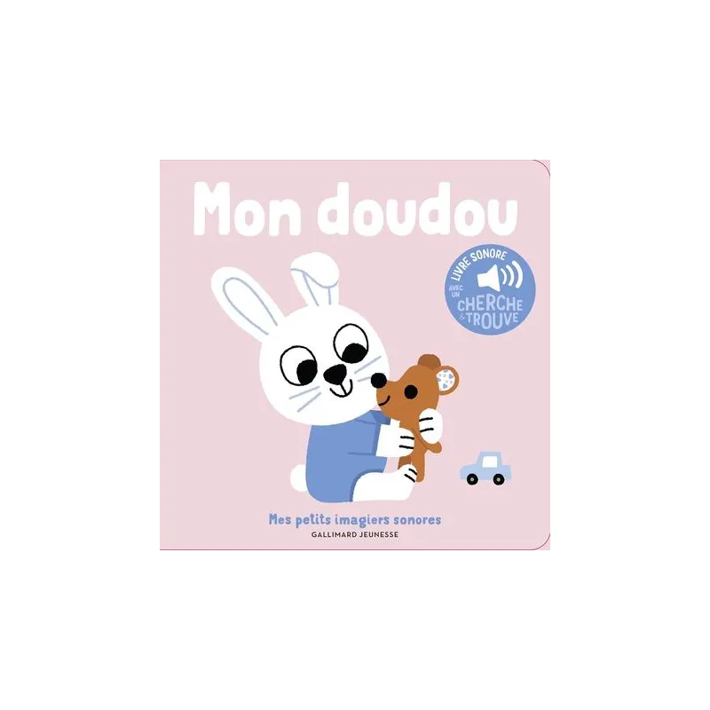 Mes petits imagiers sonores - Mon doudou - GAL-9782075200974 - Gallimard Jeunesse - Imagiers et éveil - Le Nuage de Charlotte