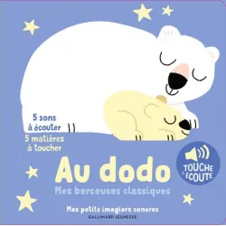 Mes petits imagiers sonores - Au dodo - GAL-9782075184830 - Gallimard Jeunesse - Preschool - Le Nuage de Charlotte